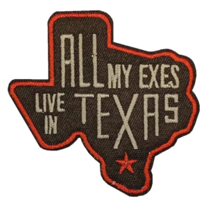 Alla mina ex bor i texas cowboy broderad patch