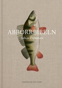 Abborrbibeln – Tobias Fränstam Signerad